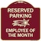 Signmission Reserved Parking Employee of Month 1 Heavy-Gauge Aluminum Sign, 18" x 18", BU-1818-23150 A-DES-BU-1818-23150 - alternate 1